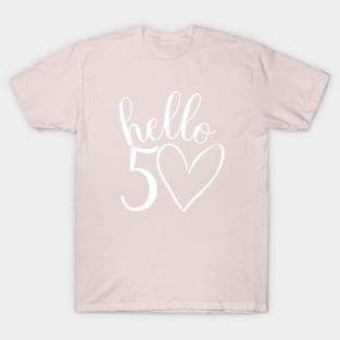 Hello 50th birthday design for women T-Shirt